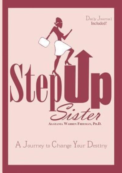 Cover for Ph D Algeania Warren Freeman · Step Up Sister (Paperback Book) (2017)