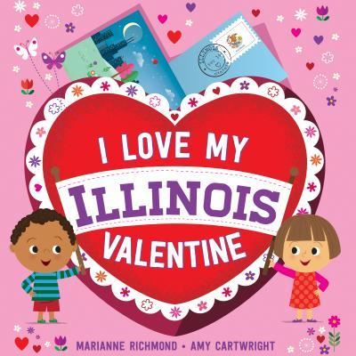 Cover for Marianne Richmond · I Love My Illinois Valentine (Board book) (2017)