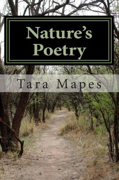 Cover for Tara Mapes · Nature's Poetry: Paperback Version (Pocketbok) (2014)