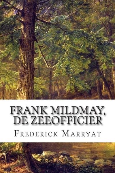 Cover for Frederick Marryat · Frank Mildmay, De Zeeofficier (Pocketbok) (2014)