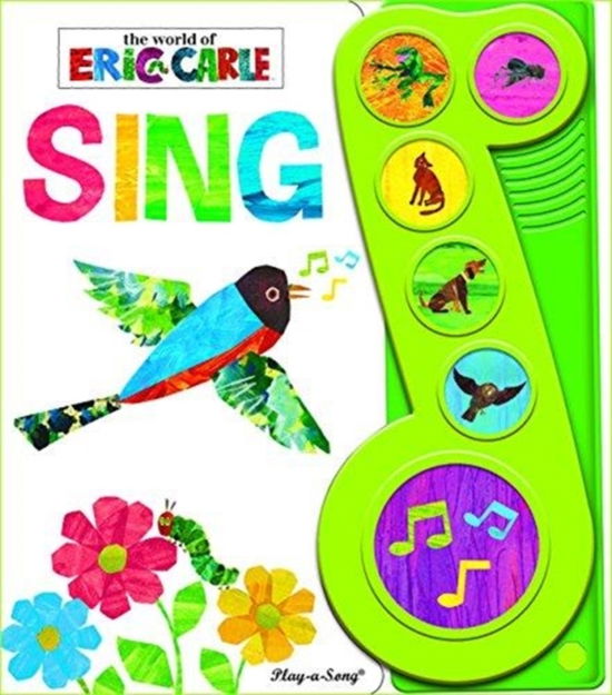 Cover for Brooke, Susan Rich (Publisher) · World of Eric Carle: Sing Sound Book (Board book) (2018)