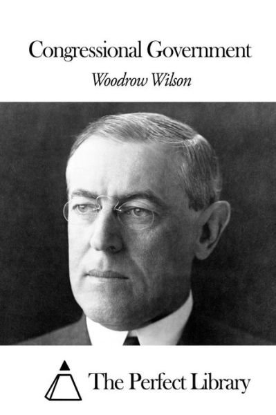 Cover for Woodrow Wilson · Congressional Government (Paperback Book) (2015)
