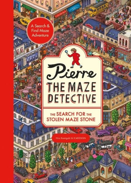Cover for Ic4design · Pierre the Maze Detective: The Search for the Stolen Maze Stone (Taschenbuch) (2022)