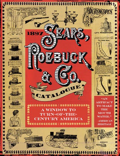 Cover for Sears, Roebuck &amp; Co. · 1897 Sears, Roebuck &amp; Co. Catalogue: A Window to Turn-of-the-Century America (Paperback Bog) (2018)