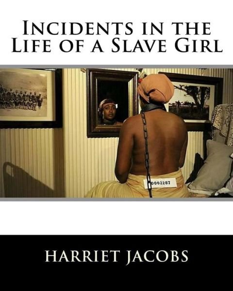Cover for Ms Harriet a Jacobs · Incidents in the Life of a Slave Girl (Paperback Bog) (1901)