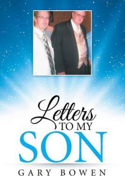 Cover for Gary Bowen · Letters to My Son (Paperback Book) (2015)