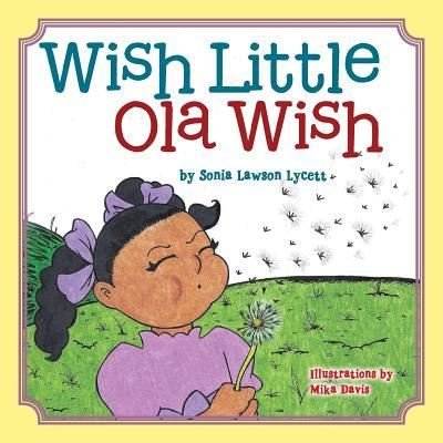 Cover for Sonia Lawson Lycett · Wish Little Ola Wish (Paperback Book) (2016)