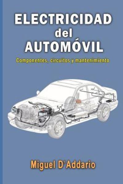 Cover for Miguel D'Addario · Electricidad del automovil (Paperback Book) (2015)