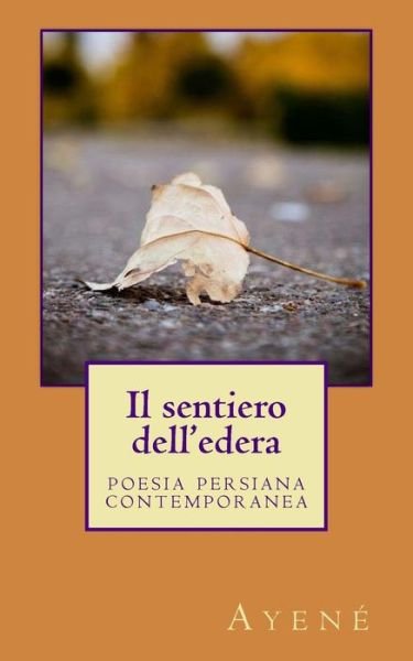 Cover for Ayené · Il Sentiero Dell'edera (Paperback Book) (2015)