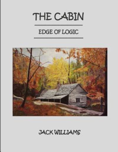 Cover for Jack Williams · The Cabin, Edge of Logic (Paperback Bog) (2016)