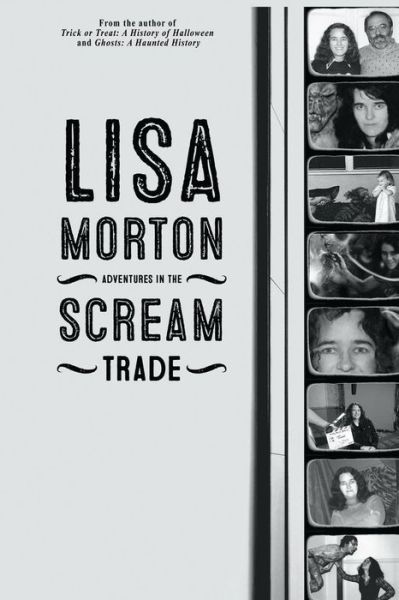 Cover for Lisa Morton · Adventures in the Scream Trade (Paperback Book) (2016)