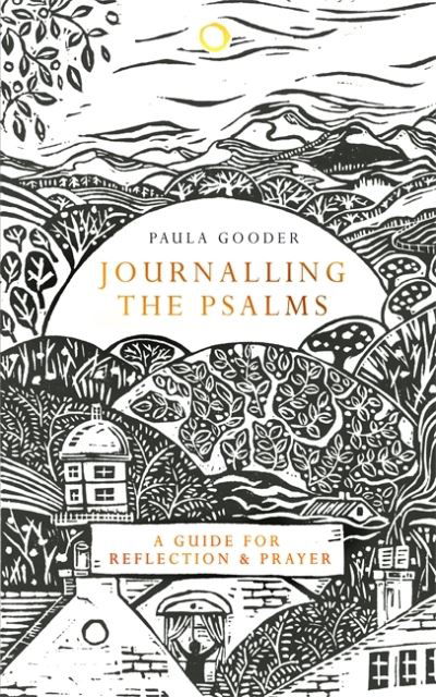 Cover for Paula Gooder · Journalling the Psalms: A Guide for Reflection and Prayer (Hardcover Book) (2022)