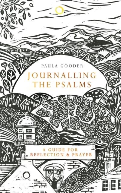 Cover for Paula Gooder · Journalling the Psalms: A Guide for Reflection and Prayer (Innbunden bok) (2022)