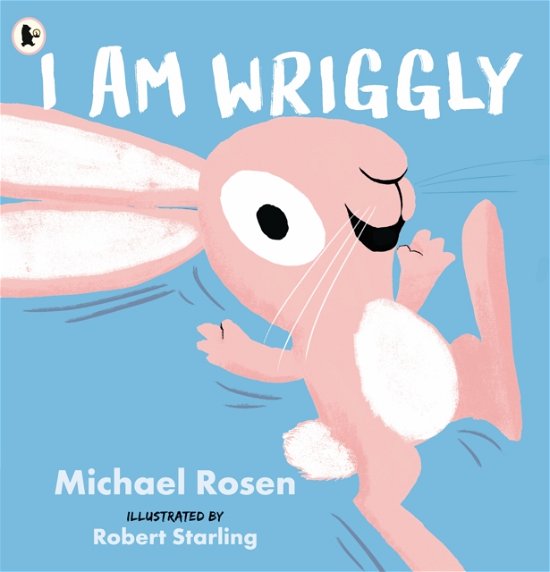 Cover for Michael Rosen · I Am Wriggly (Pocketbok) (2024)