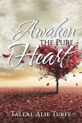 Cover for Tallal Alie Turfe · Awaken the Pure Heart (Pocketbok) (2017)