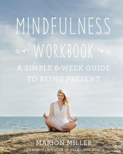 Cover for Marion Miller · Mindfulness Workbook (Paperback Book) (2016)