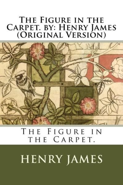 Cover for Henry James · The Figure in the Carpet. by (Paperback Bog) (2016)