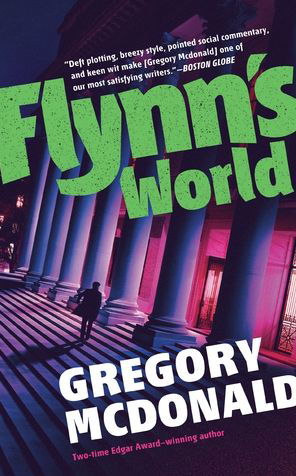 Flynn's World - Gregory Mcdonald - Bücher - Blackstone Publishing - 9781538542057 - 7. Mai 2019