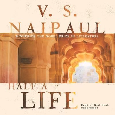 Cover for V S Naipaul · Half a Life (CD) (2018)