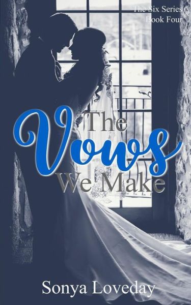 Cover for Sonya Loveday · The Vows We Make (Paperback Book) (2016)