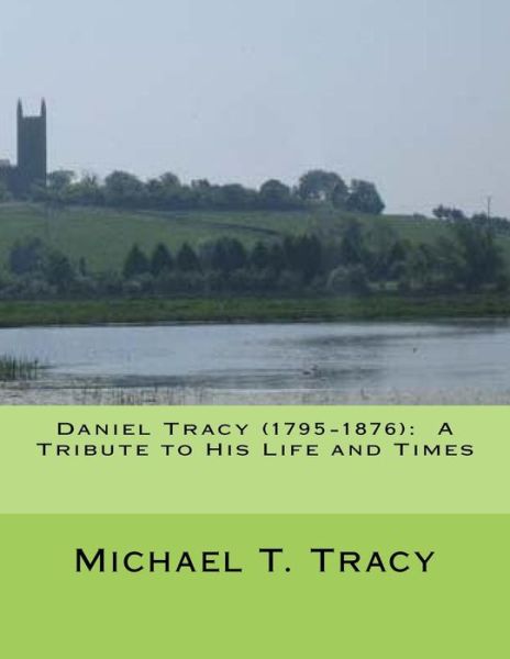 Cover for Michael T Tracy · Daniel Tracy (1795-1876) (Paperback Book) (2016)