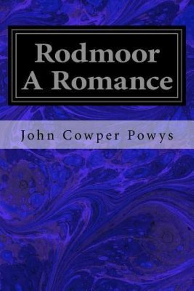 Cover for John Cowper Powys · Rodmoor A Romance (Pocketbok) (2016)