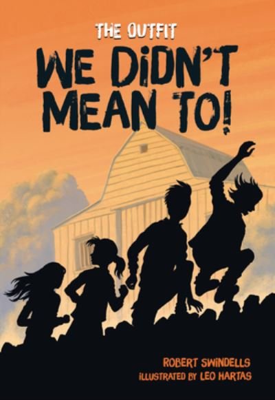 Cover for Robert Swindells · We Didn't Mean To! (Hardcover Book) (2021)