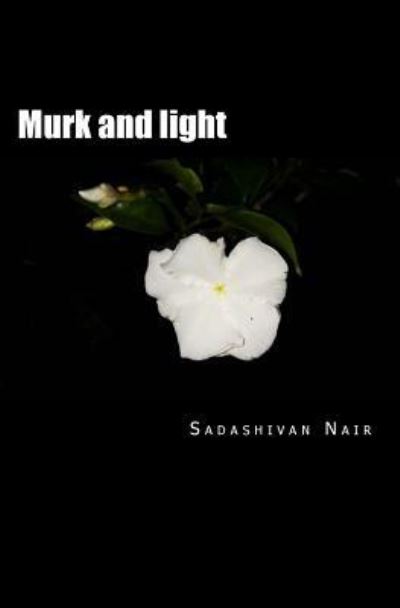 Cover for Sadashivan Nair · Murk and light (Paperback Book) (2017)