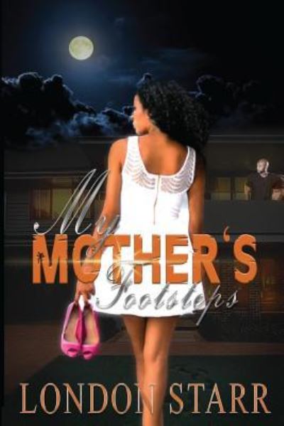 Cover for London Starr · My Mother's Footsteps (Paperback Book) (2017)