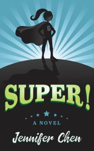 Cover for Jennifer Chen · Super! (Paperback Book) (2018)