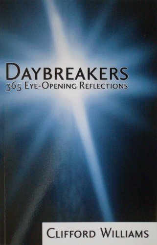 Daybreakers: 365 Eye-opening Reflections - Clifford Williams - Boeken - Wipf & Stock Pub - 9781556359057 - 5 juni 2008