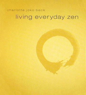 Cover for Charlotte Joko Beck · Living Everyday Zen (Lydbog (CD)) (2008)