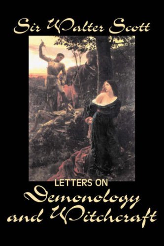 Letters on Demonology and Witchcraft - Walter Scott - Kirjat - Aegypan - 9781598182057 - sunnuntai 1. lokakuuta 2006