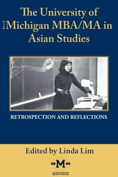 Cover for Linda Lim · The University of Michigan MBA/MA in Asian Studies Retrospection and Reflections (Taschenbuch) (2020)