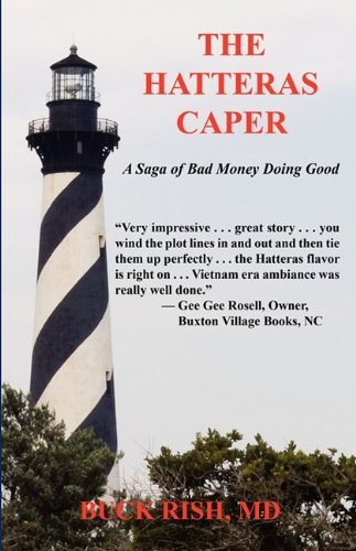 Cover for Md Buck Rish · The Hatteras Caper - a Saga of Bad Money Doing Good (Pocketbok) [First edition] (2009)