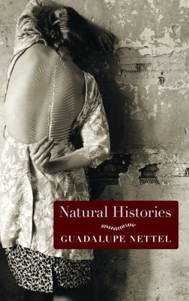 Cover for Guadalupe Nettel · Natural Histories: Stories (Paperback Book) (2015)