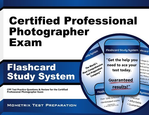 Cover for Cpp Exam Secrets Test Prep Team · Certified Professional Photographer Exam Flashcard Study System: Cpp Test Practice Questions &amp; Review for the Certified Professional Photographer Exam (Cards) (Paperback Book) [Flc Crds edition] (2023)