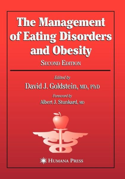 Cover for David J Goldstein · The Management of Eating Disorders and Obesity - Nutrition and Health (Paperback Book) [Second Edition 2005 edition] (2010)