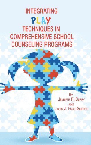 Cover for Laura J. Fazio-griffith · Integrating Play Techniques in Comprehensive Counseling Programs (Hc) (Hardcover Book) (2013)