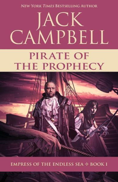 Cover for Jack Campbell · Pirate of the Prophecy - Empress of the Endless Sea (Paperback Book) (2020)