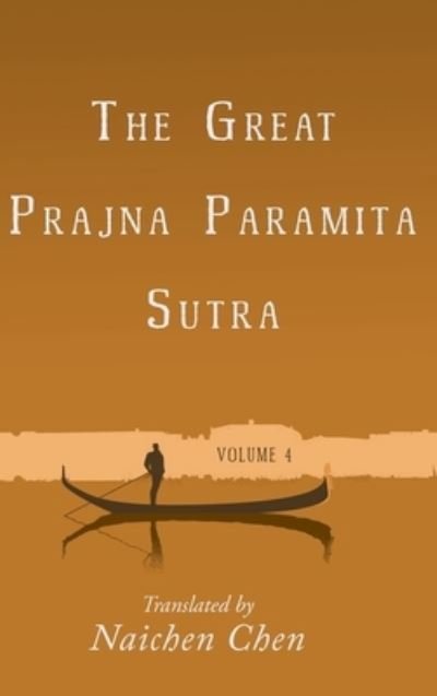 Cover for Wheatmark · The Great Prajna Paramita Sutra, Volume 4 (Gebundenes Buch) (2021)