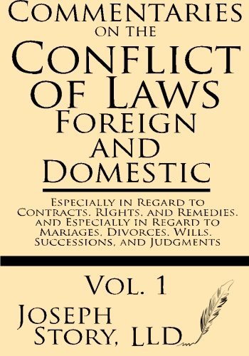Cover for Joseph Story Lld · Commentaries on the Conflicts of Laws: Foreign and Domestic: in Regard to Contracts, Rights, and Remedies, and Especially in Regard to Marriages, Divorces, Wills, Successions, and Judgments (Volume 1) (Paperback Book) (2013)