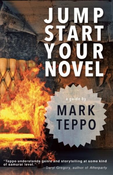 Cover for Mark Teppo · Jumpstart Your Novel (Paperback Book) (2015)