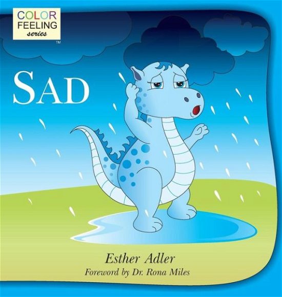 Cover for Esther Adler · Sad: Helping Children Cope with Sadness (Hardcover Book) (2015)