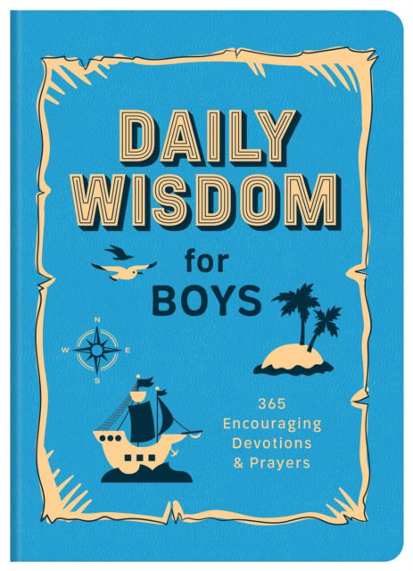 Cover for Compiled by Barbour Staff · Daily Wisdom for Boys (Paperback Book) (2024)