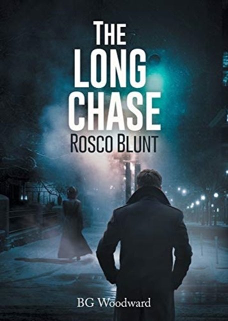 Cover for Bg Woodward · The Long CHASE (Pocketbok) (2019)
