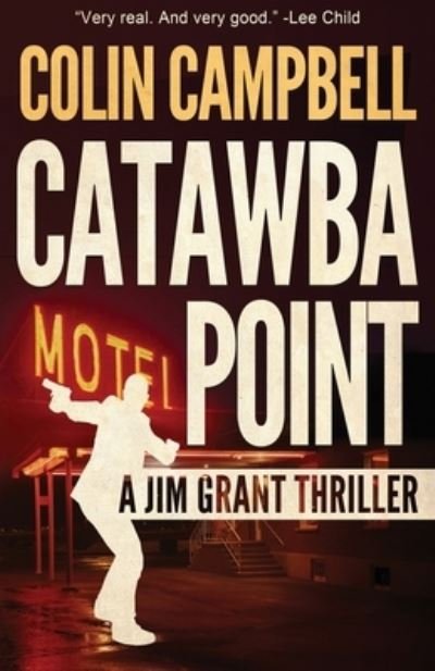 Catawba Point - Jim Grant Thriller - Colin Campbell - Books - Down & Out Books - 9781643961057 - June 8, 2020