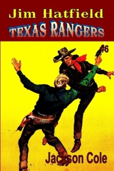 Cover for Jackson Cole · Jim Hatfield Texas Rangers #6 (Paperback Bog) (2021)