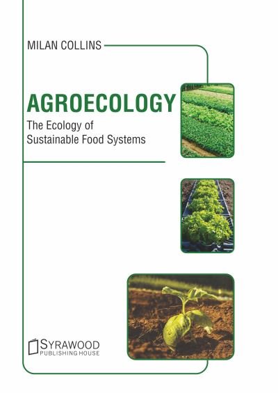 Cover for Milan Collins · Agroecology: The Ecology of Sustainable Food Systems (Innbunden bok) (2020)