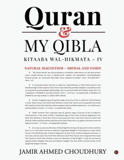 Quran & My Qibla - Jamir Ahmed Choudhury - Books - Notion Press - 9781647835057 - January 10, 2020